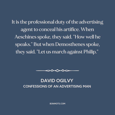 A quote by David Ogilvy about advertising and marketing: “It is the professional duty of the advertising agent to…”