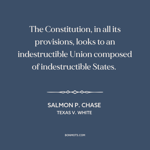 A quote by Salmon Portland Chase about us constitution: “The Constitution, in all its provisions, looks to…”