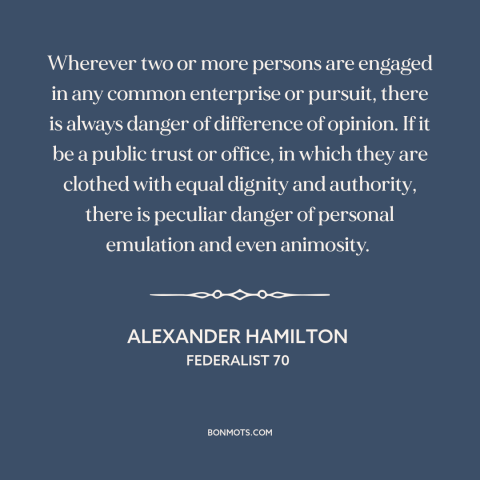 A quote by Alexander Hamilton about interpersonal conflict: “Wherever two or more persons are engaged in any…”