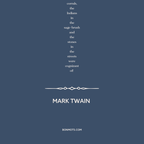 A quote by Mark Twain about jury system: “When the peremptory challenges were all exhausted, a jury of twelve men…”