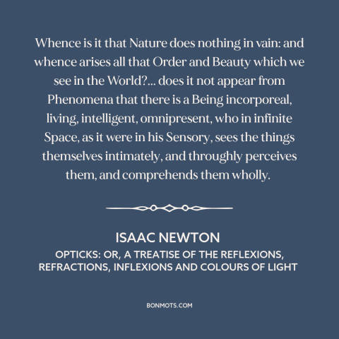 A quote by Isaac Newton about god and nature: “Whence is it that Nature does nothing in vain: and whence arises all that…”