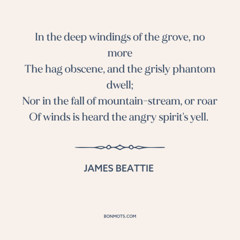 A quote by James Beattie about disenchanted world: “In the deep windings of the grove, no more The hag obscene, and the…”