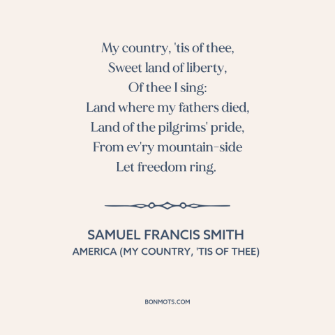 A quote by Samuel Francis Smith about the American Civil War: “My country, 'tis of thee, Sweet land of liberty, Of thee I…”