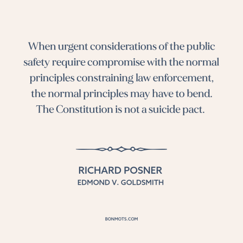 A quote by Richard Posner about rule of law: “When urgent considerations of the public safety require compromise with…”