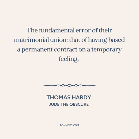 A quote by Thomas Hardy about challenges of marriage: “The fundamental error of their matrimonial union; that of…”