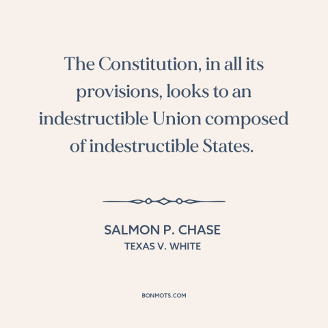 A quote by Salmon Portland Chase about us constitution: “The Constitution, in all its provisions, looks to…”