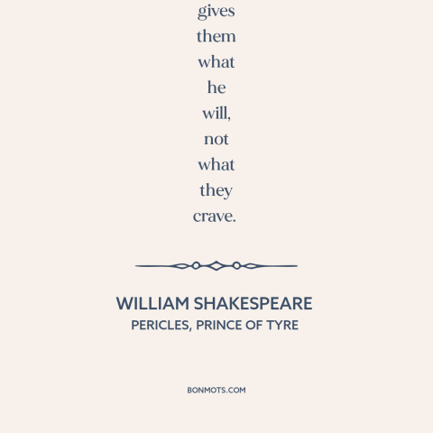 A quote by William Shakespeare about fate: “Time’s the king of men. He’s both their parent, and he is their grave…”