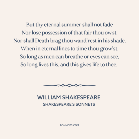 A quote by William Shakespeare about beautiful women: “But thy eternal summer shall not fade Nor lose possession of that…”