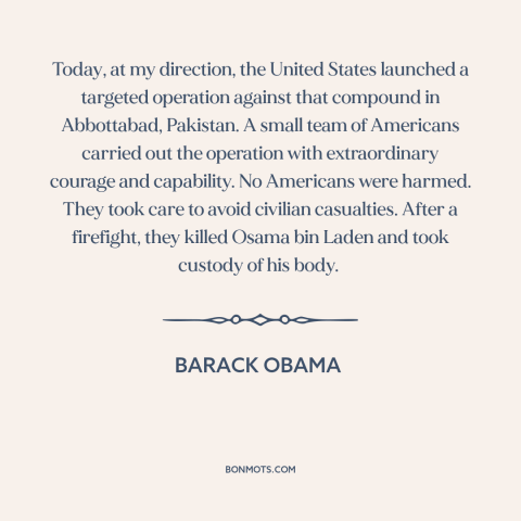 A quote by Barack Obama about war on terrorism: “Today, at my direction, the United States launched a targeted…”