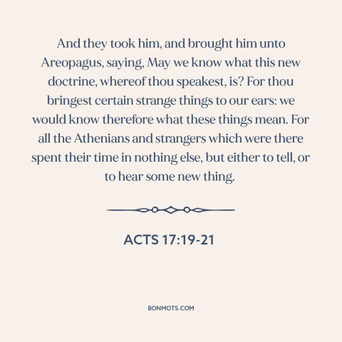 A quote from The Bible about athens and jerusalem: “And they took him, and brought him unto Areopagus, saying, May we…”