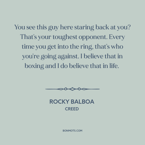 A quote from Creed about self-mastery: “You see this guy here staring back at you? That's your toughest opponent. Every…”