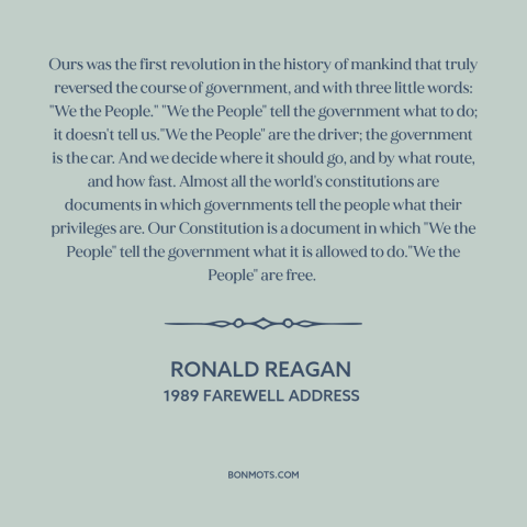 A quote by Ronald Reagan about the American revolution: “Ours was the first revolution in the history of mankind that…”