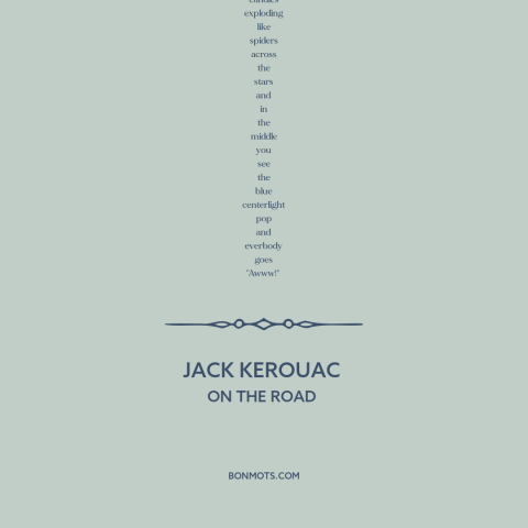 A quote by Jack Kerouac about taking a different path: “But then they danced down the street like dingle-dodies, and I…”