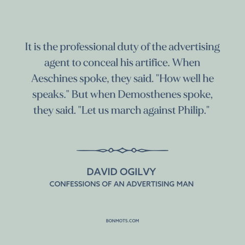 A quote by David Ogilvy about advertising and marketing: “It is the professional duty of the advertising agent to…”