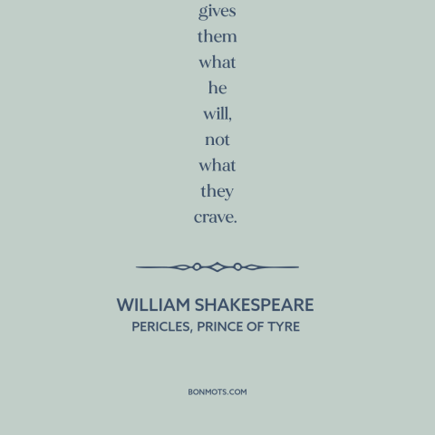 A quote by William Shakespeare about fate: “Time’s the king of men. He’s both their parent, and he is their grave…”