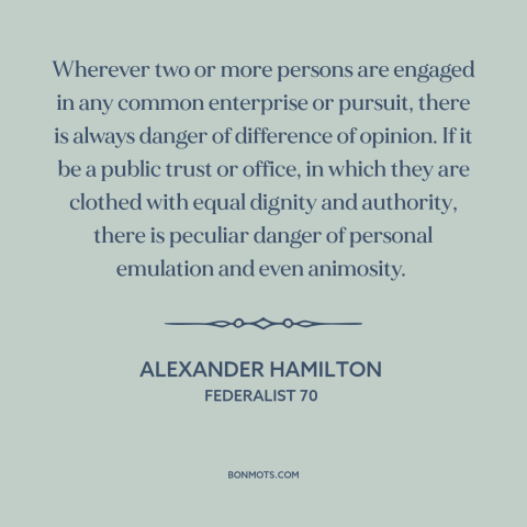 A quote by Alexander Hamilton about interpersonal conflict: “Wherever two or more persons are engaged in any…”