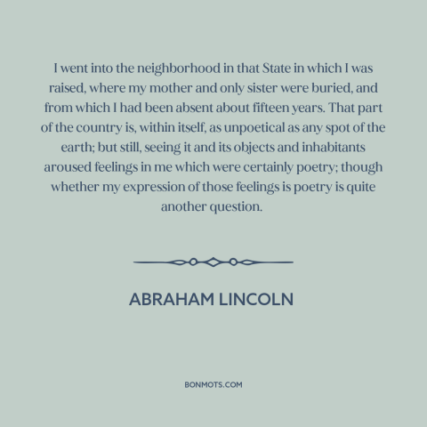 A quote by Abraham Lincoln about kentucky: “I went into the neighborhood in that State in which I was raised, where…”