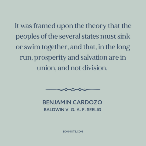 A quote by Benjamin Cardozo about constitutional theory: “It was framed upon the theory that the peoples of the…”