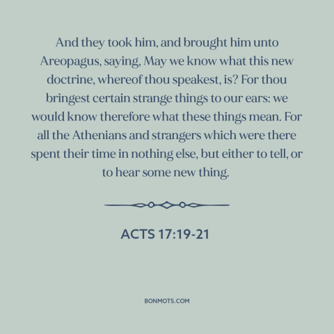 A quote from The Bible about athens and jerusalem: “And they took him, and brought him unto Areopagus, saying, May we…”