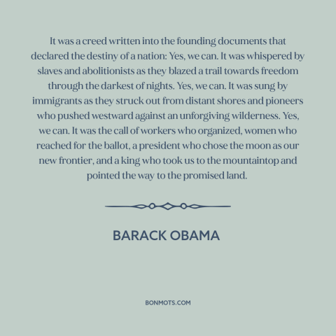 A quote by Barack Obama about American character: “It was a creed written into the founding documents that declared…”